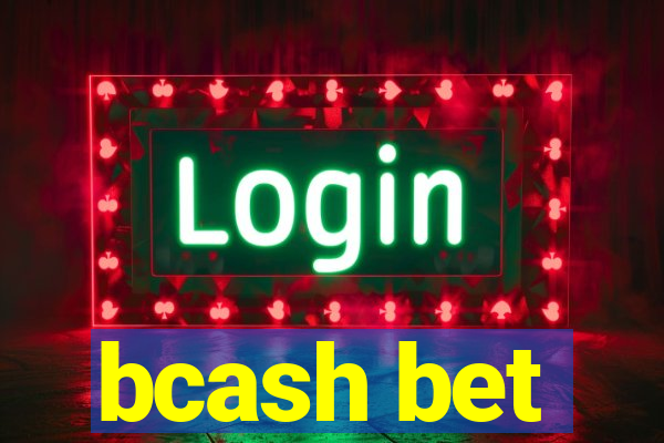 bcash bet